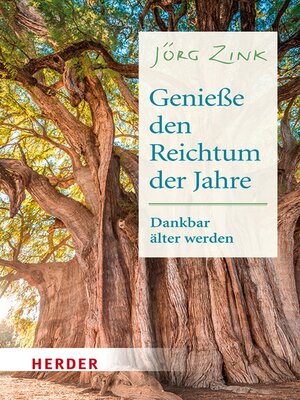 cover image of Genieße den Reichtum der Jahre
